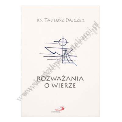 ROZWARZANIA O WIERZE