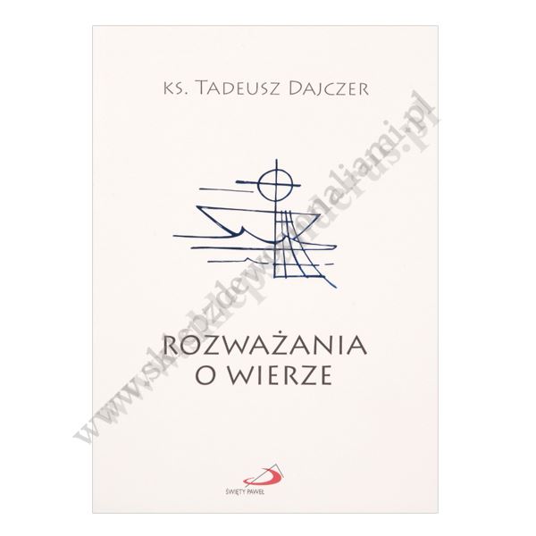 ROZWARZANIA O WIERZE