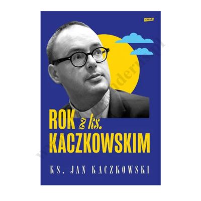 ROK Z KS. KACZKOWSKIM