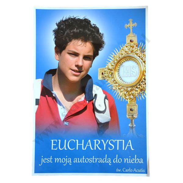 PLAKAT - EUCHARYSTIA JEST MOJĄ AUTOSTRADĄ DO NIEBA - format A3 - 2447