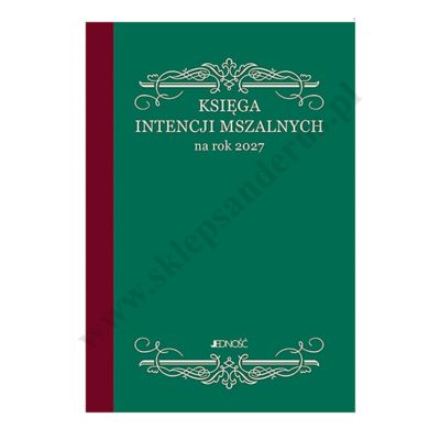 KSIĘGA INTENCJI MSZALNYCH NA ROK 2027 - mały format 14.7 x 20.3 cm