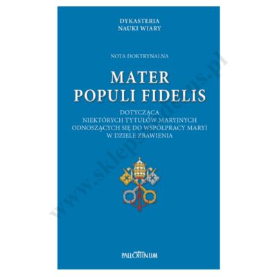 NOTA DOKTRYNALNA MATER POPULI FIDELIS