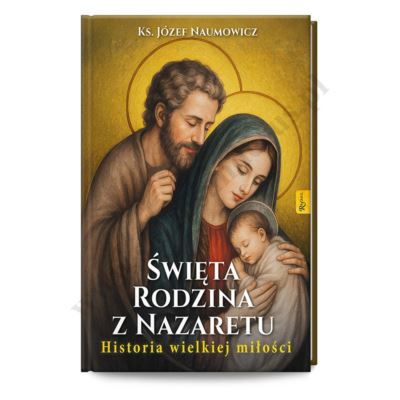 ŚWIĘTA RODZINA Z NAZARETU