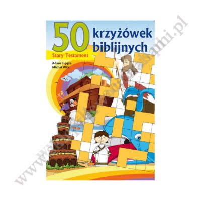 50 KRZYŻÓWEK BIBLIJNYCH - STARY TESTAMENT
