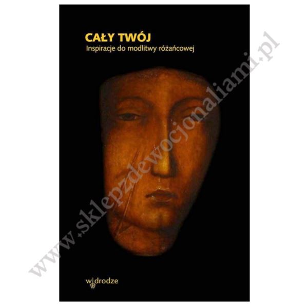 CAŁY TWÓJ CAŁY TWÓJ