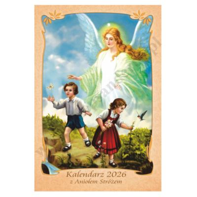 KALENDARZ Z ANIOŁEM STRÓŻEM 2026