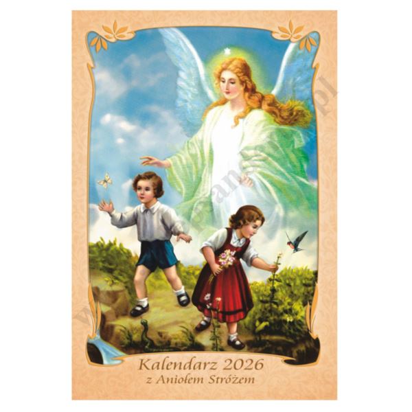 KALENDARZ Z ANIOŁEM STRÓŻEM 2026