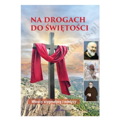 NA DROGACH DO ŚWIĘTOŚCI