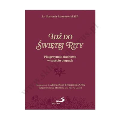 IDŹ DO ŚWIĘTEJ RITY