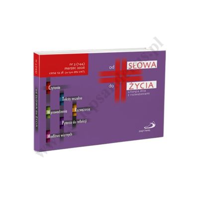 OD SŁOWA DO ŻYCIA - NR.3 MARZEC 2026