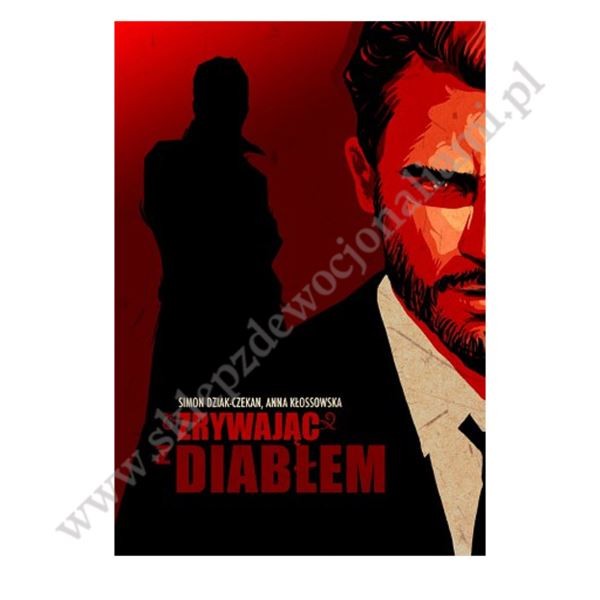 ZRYWAJĄC Z DIABŁEM