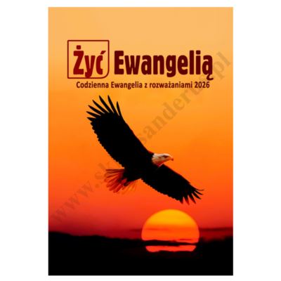 ŻYĆ EWANGELIĄ - codzienna ewangelia z rozważaniami na rok 2026 - oprawa twarda, format duży