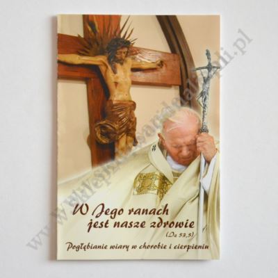 W JEGO RANACH JEST NASZE ZDROWIE - folder na dzień chorego - 88054