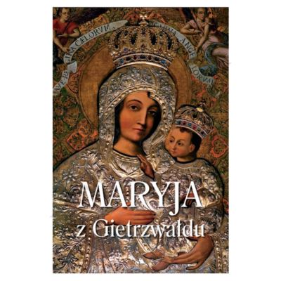 MARYJA Z GIETRZWAŁDU