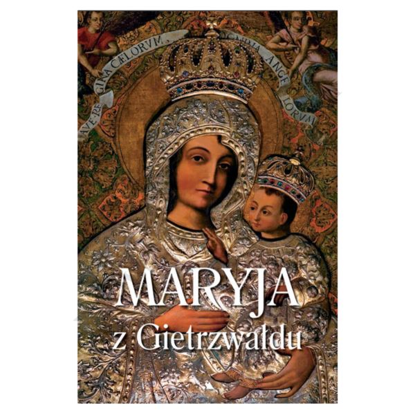 MARYJA Z GIETRZWAŁDU