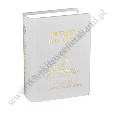 PRZYJDŹ PANIE JEZU - modlitewnik komunijny - 8525_BI