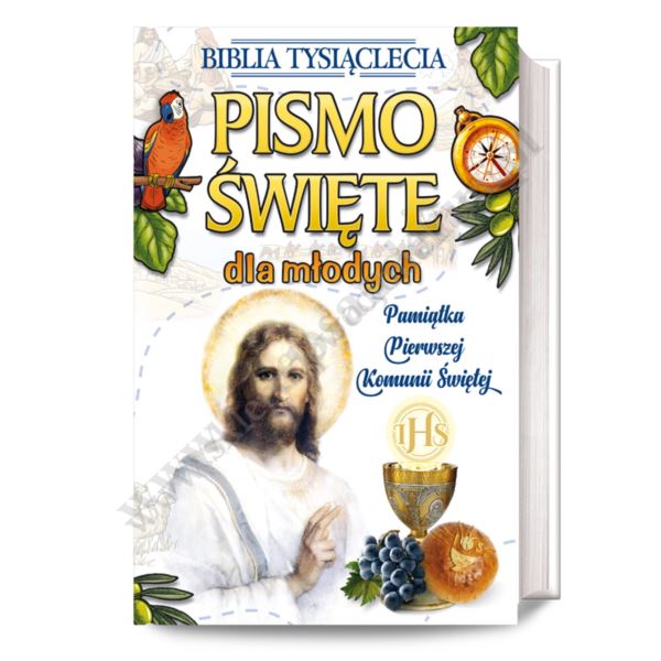 PISMO ŚWIĘTE DLA MŁODYCH - PAMIĄTKA PIERWSZEJ KOMUNII ŚWIĘTEJ