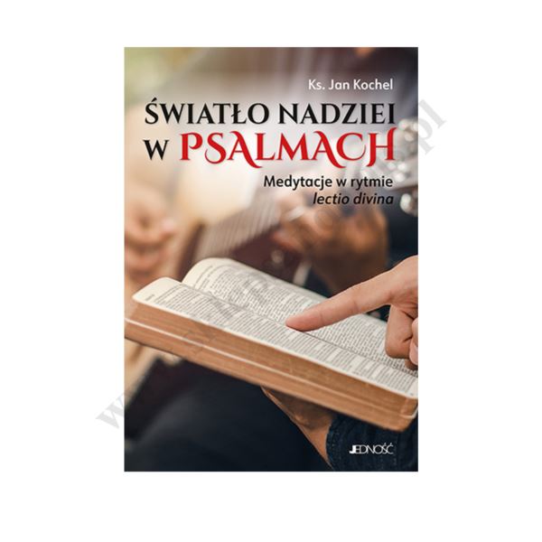 ŚWIATŁO NADZIEI W PSALMACH