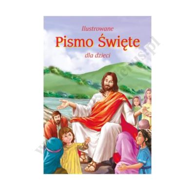 ILUSTROWANE PISMO ŚWIĘTE DLA DZIECI