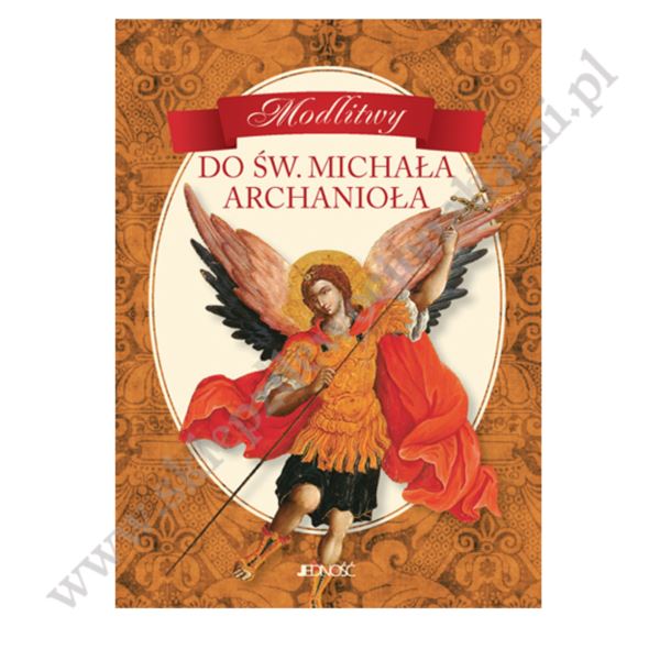 MODLITWY DO ŚW.MICHAŁA ARCHANIOŁA