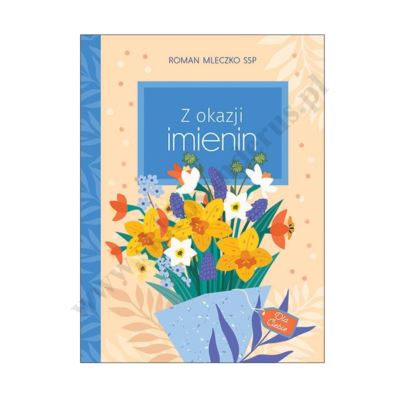 Z OKAZJI IMIENIN