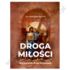 DROGA MIŁOŚCI