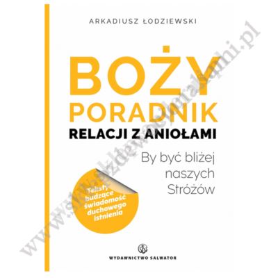 BOŻY PORADNIK RELACJI Z ANIOŁAMI