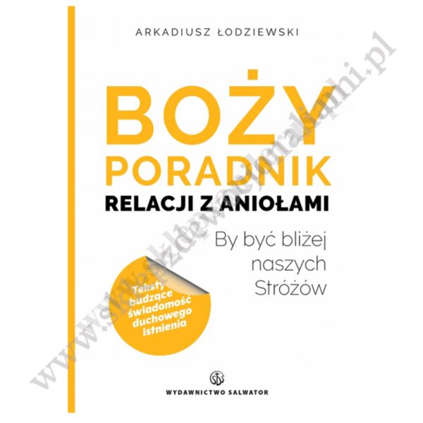 BOŻY PORADNIK RELACJI Z ANIOŁAMI