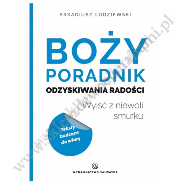 BOŻY PORADNIK ODZYSKIWANIA RADOŚCI
