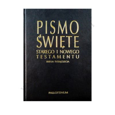PISMO ŚWIĘTE STAREGO I NOWEGO TESTAMENTU