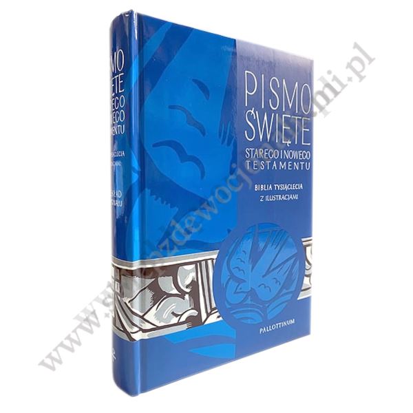 PISMO ŚWIĘTE. STARY I NOWY TESTAMENT Z ILUSTRACJAMI.