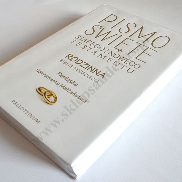 BIBLIA RODZINNA. PISMO ŚWIĘTE STAREGO I NOWEGO TESTAMENTU