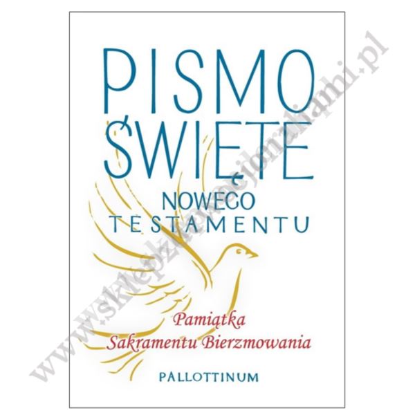 PISMO ŚWIĘTE. NOWY TESTAMENT - PAMIĄTKA BIERZMOWANIA
