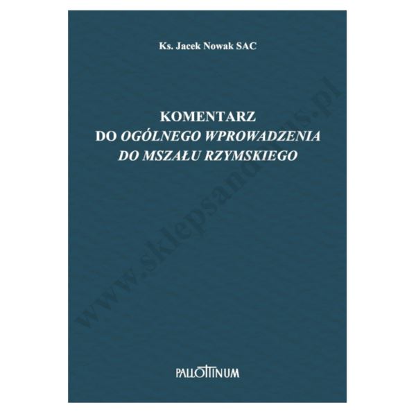 KOMENTARZ DO OGÓLNEGO WPROWADZENIA DO MSZAŁU RZYMSKIEGO