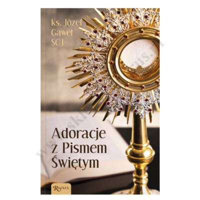 ADORACJE Z PISMEM ŚWIĘTYM