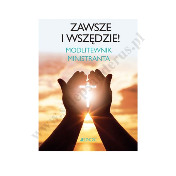 ZAWSZE I WSZĘDZIE