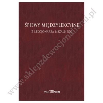 ŚPIEWY MIĘDZYLEKCYJNE Z LEKCJONARZA MSZALNEGO - TOM 1