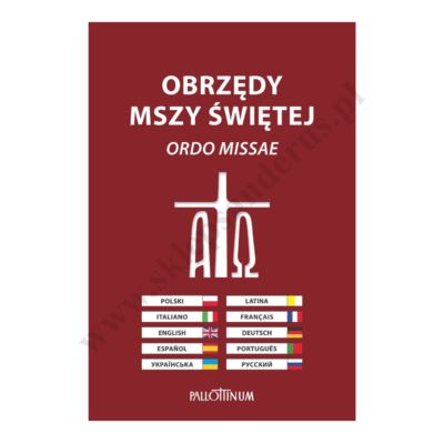 OBRZĘDY MSZY ŚWIĘTEJ ORDO MISSAE