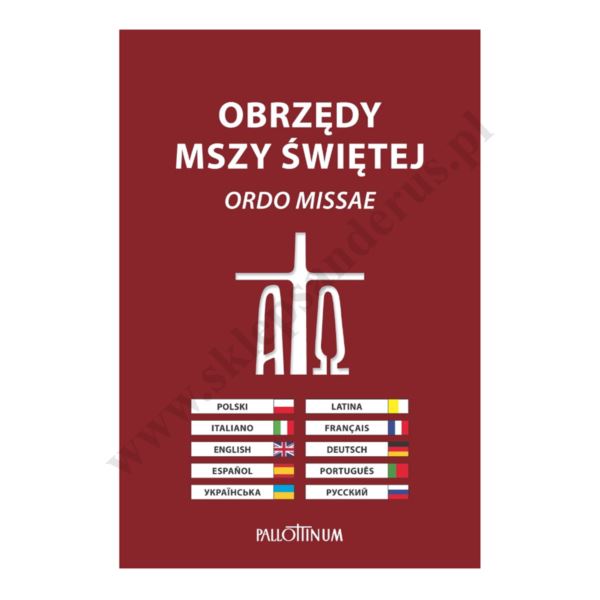OBRZĘDY MSZY ŚWIĘTEJ ORDO MISSAE