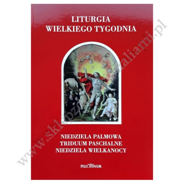LITURGIA WIELKIEGO TYGODNIA