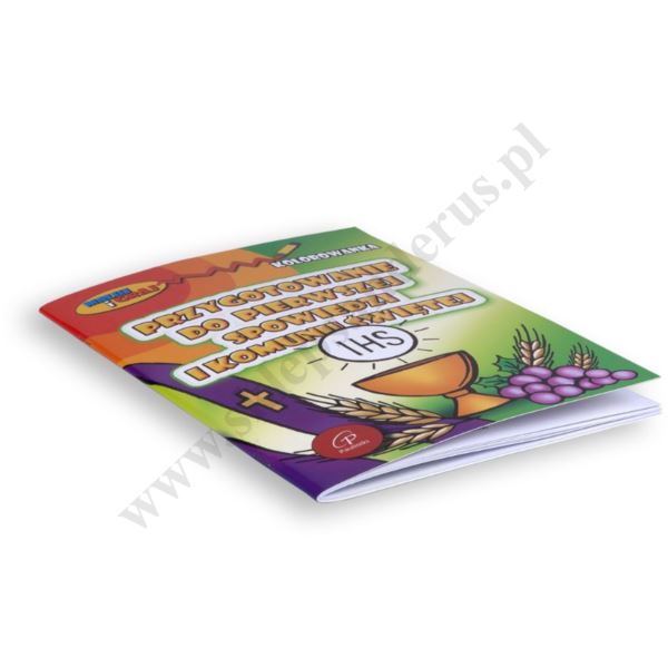 PRZYGOTOWANIE DO PIERWSZEJ SPOWIEDZI I KOMUNII ŚWIĘTEJ