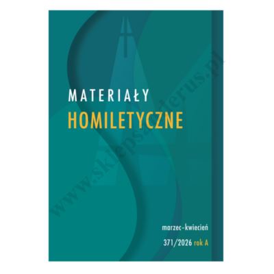 MATERIAŁY HOMILETYCZNE - marzec/kwiecień - ROK A - 371/2026