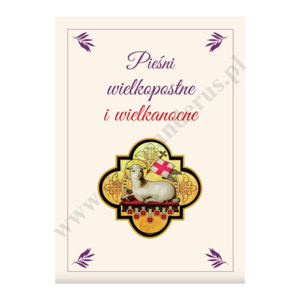 PIEŚNI WIELKOPOSTNE I WIELKANOCNE