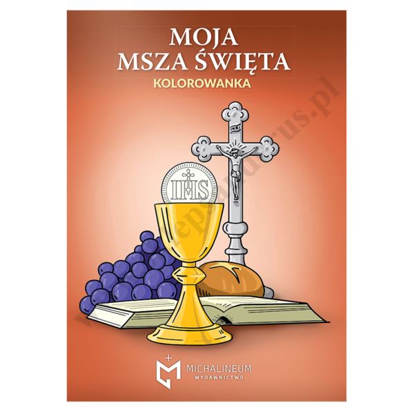 MOJA MSZA ŚWIĘTA - kolorowanka