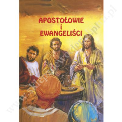 APOSTOŁOWIE I EWANGELIŚCI