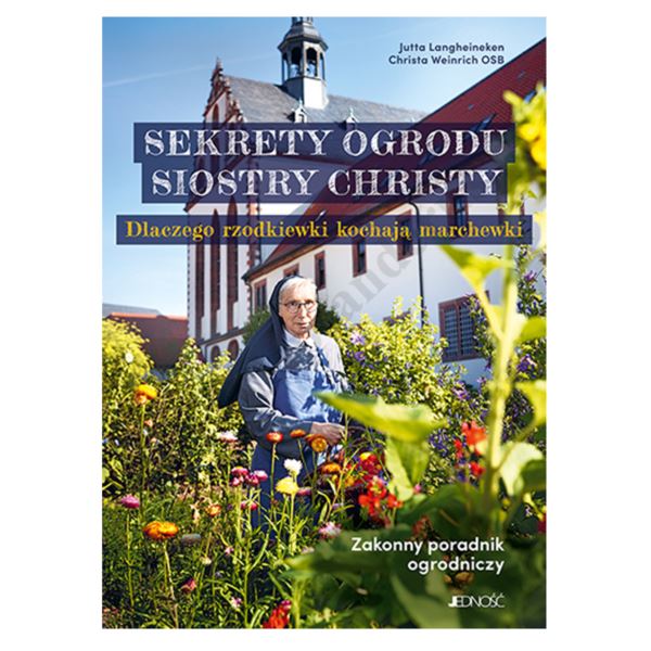 SEKRETY OGRODU SIOSTRY CHRISTY