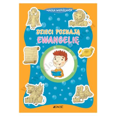DZIECI POZNAJĄ EWANGELIĘ