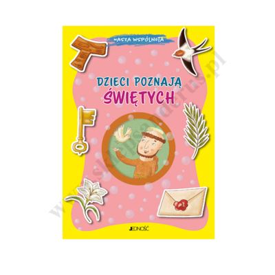 DZIECI POZNAJĄ ŚWIĘTYCH