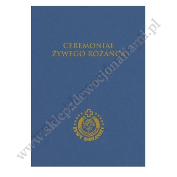 CEREMONIAŁ ŻYWEGO RÓŻAŃCA