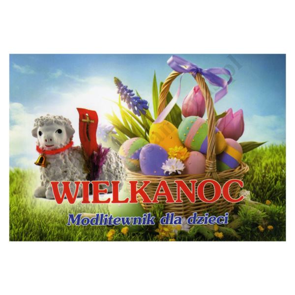 WIELKANOC - MODLITEWNIK DLA DZIECI